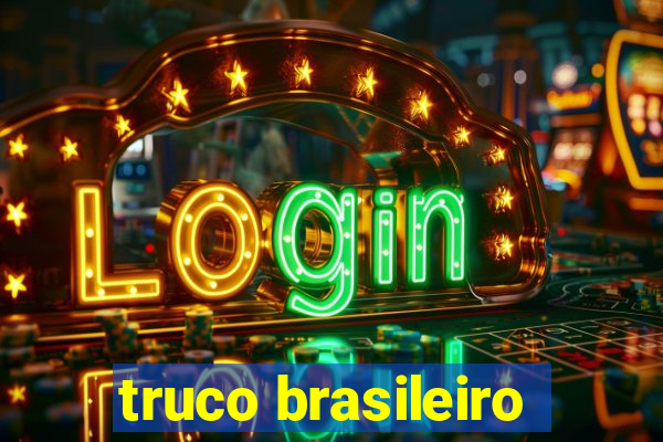 truco brasileiro-giro feliz